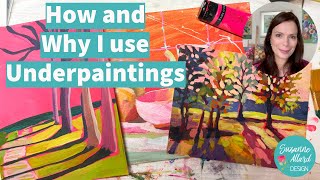 How and Why I use Bright Underpaintings