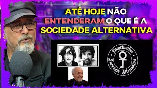 O QUE É A SOCIEDADE ALTERNATIVA ? CORTES