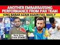 Another EMBARRASSING Performance From Pak Team On Day 4 😰| KING Babar Azam Again Fail Badly 😭