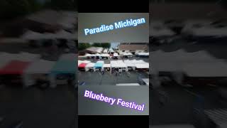 Blueberry Festival 🫐 2022 Paradise Michigan Come 🫐 Join us in 2023! #festival #fun #sub #paradise 🫐