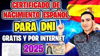 ✅ Como Solicitar y Obtener Certificado de Nacimiento Español para PRIMER DNI: GRATIS y ONLINE (2025)