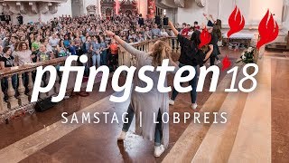 Pfingsten 18 - Samstag Nachmittag Lobpreis