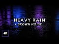 Sleep FASTER with Heavy Rain and Brown Noise - Block Noise & End Insomnia | 12hrs