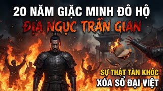 7 TỘI ÁC Tàn Bạo Nhất Của QUÂN MINH: Khiến 