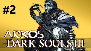 Zagrajmy w Dark Souls 3 #2 Kapliczka Zjednoczenia