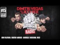 Dimitri Vegas & Like Mike - Smash The House Radio ep. 15