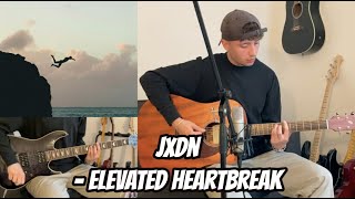 Elevated Heartbreak - Jxdn (Guitar Cover With Tabs In Description)