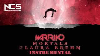 Warriyo - Mortals (feat. Laura Brehm) [NCS] (Instrumental)