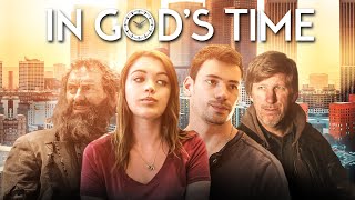 In God's Time (2017) | Full Movie | Sam Horrigan | Cortney Palm | Tonita Castro