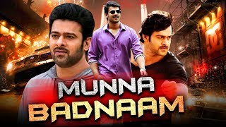 Munna Badnaam (2019) Telugu Hindi Dubbed Full Movie | Prabhas, Kajal Aggarwal