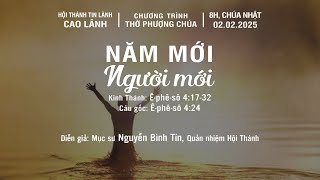 HTTL Cao Lãnh | THỜ PHƯỢNG CHÚA | NĂM MỚI - NGƯỜI MỚI | 08H, CHÚA NHẬT 02.02.2025