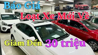 Cập Nhật Xe Mới Về, Báo Giá Tổng Hợp  Cả Xe, Nhiều Xe Được Giảm Giá (lên đến 30tr)