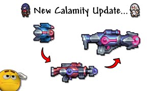 So Calamity has REWORKED over 50+ Weapons...