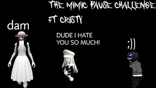 The Mimic Pause Challenge/ft Cristy