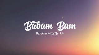 Paradox - Babam Bam | Lyrics | Lyrical Resort Hindi | MTV Hustle 2.0 ROCH BGM