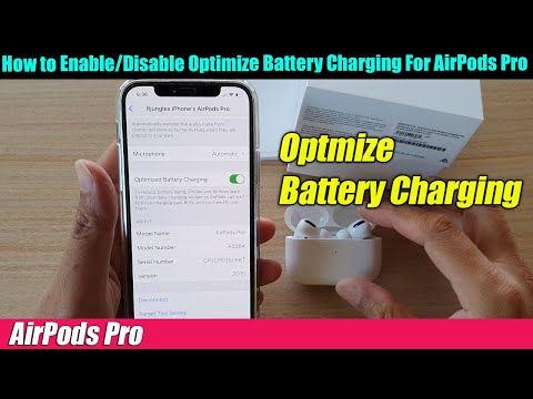 How to enable/disable battery charging optimization for AirPods Pro