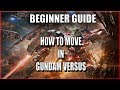 (02) How To Move and Evade In Gundam Versus 『Beginner Guide』 - TeamFoxGG