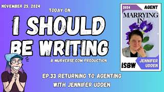 [ISBW] Returning to Agenting with Jennifer Udden [Explicit]