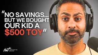 “We have no savings…but bought our kid a $500 toy”