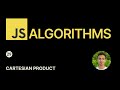 JavaScript Algorithms - 29 - Cartesian Product