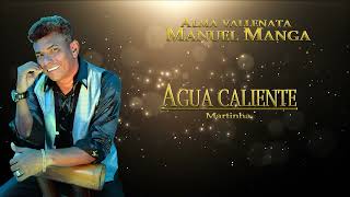 Manuel Manga - Agua Caliente