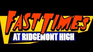 Fast Times at Ridgemont High Kinda Sucks