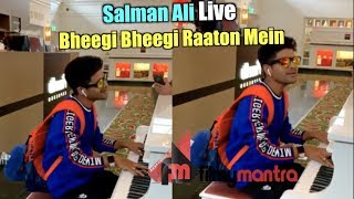 Salman Ali Live Video Song - Bheegi Bheegi Raaton Mein | Cover Song