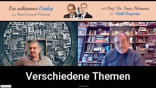 Ein achtsamer Dialog - Podcast 143- mit Prof. Dr. Franz Hörmann \u0026 Melik Benjemia