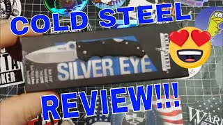 COLD STEEL SILVER EYE REVIEW