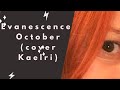 Evanescence - October (Kaelri cover)