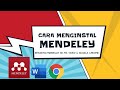 CARA MENGINSTAL MENDELEY:  INTEGRASI MENDELEY KE MS. WORD & GOOGLE CHROME