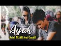 ARIEL NOAH feat CANDIL - AYAH (Video klip) Fan Made