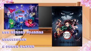 los héroes pijamas reaccionan demon slayer parte 1 ❤😅 leen la descripción