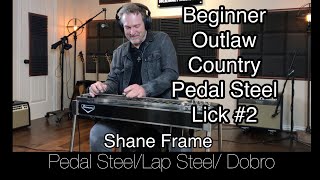 Beginner Outlaw Country Pedal Steel Lick #2 (Ralph Mooney Style) Pedal Steel Guitar