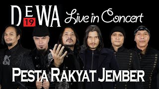 DEWA 19 | PESTA RAKYAT JEMBER | Full Live In Concert - HD