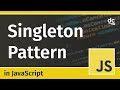 How to Create Singleton Classes in JavaScript - Design Patterns Tutorial