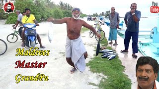 Maldives Master Crazy Grandpa( Just Fun )