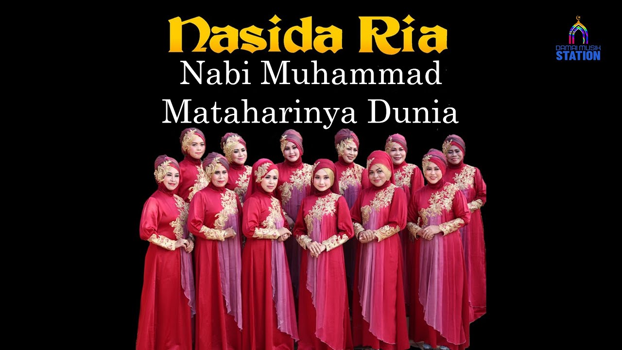 Nasida Ria - Nabi Muhammad Mataharinya Dunia (Music Video) - YouTube