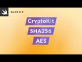 CryptoKit - SHA256 and AES