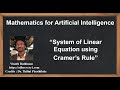Machine Learning Tutorial Python Mathematics : 21. Linear Equations | Cramer's Rule