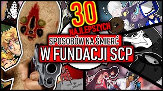 30 NAJLEPSZYCH Sposobów na Śmierć w Fundacji! [Specjal na 30k]