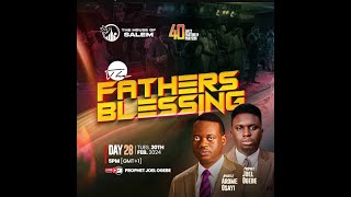 APOSTLE AROME OSAYI || THE FATHER'S BLESSING || HOUSE OF SALEM ABUJA