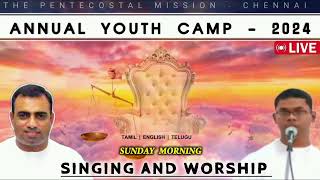 Tpm Annual youth camp live 2024 | Sunday morning | singing & worship | pas teju & bro tharmaraj