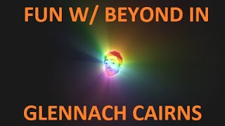 Beyond Watchstone Strategy: Glennach Cairns