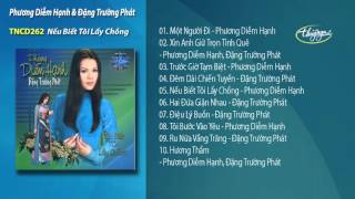 Nếu Biết Tôi Lấy Chồng - Phương Diễm Hạnh & Đặng Trường Phát