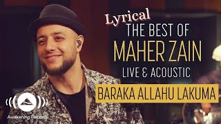 Maher Zain - Baraka Allahu Lakuma Lyric  | The Best of Maher Zain Live & Acoustic