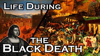 Life During the Black Death