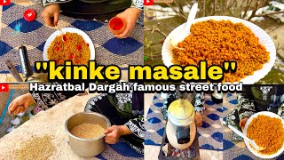 kinke masale|hazratbal dargah famous street food|by kmr mom cooking