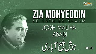 Josh Maliha Abadi | Zia Mohyeddin Ke Sath Aik Shaam Vol.10