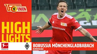 Harter Kampf zum Sieg! Borussia Mönchengladbach - 1. FC Union Berlin 1:2 | Highlights